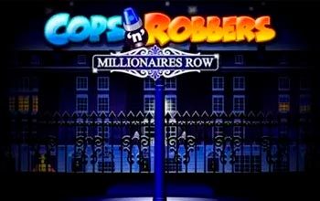 Cops'n'Robbers Millionaires Row